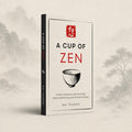 A Cup of Zen — 21 Short Stories to Calm the Mind